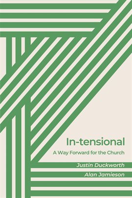 Cover image for In-tensional: A Way Forward for the Church