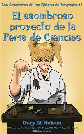 Cover image for El asombroso proyecto de la Feria de Ciencias