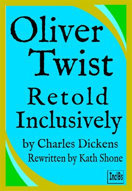 Cover image for Oliver Twist: Retold Inclusively