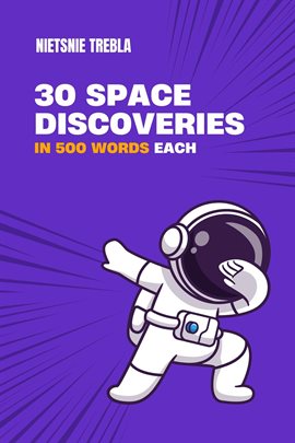 Cover image for 30 Space Discoveries in 500 Words Each