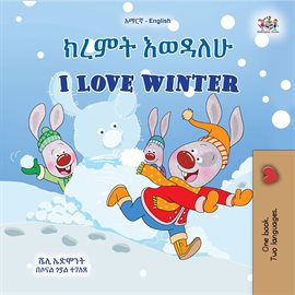 Cover image for ክረምት እወዳለሁ I Love Winter