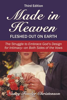 Cover image for Made in Heaven, Fleshed Out on Earth