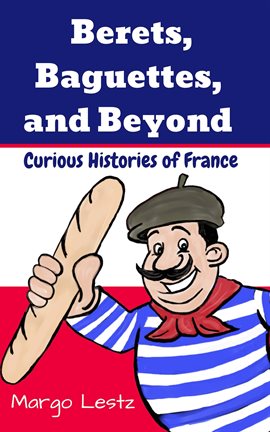 Cover image for Berets, Baguettes, and Beyond