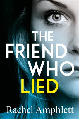 Cover image for The Friend Who Lied