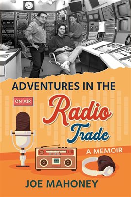 Cover image for Adventures in the Radio Trade