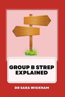 Cover image for Group B Strep Explained