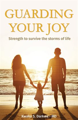 Imagen de portada para Guarding Your Joy: Strength to Survive the Storms of Life