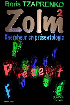 Cover image for Zolm 2 Chercheur En Présentologie