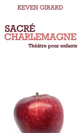 Cover image for Sacré Charlemagne (théâtre pour enfants)