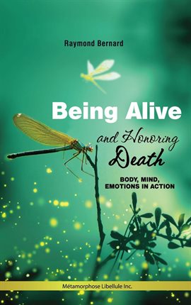 Cover image for Being alive and honoring death
