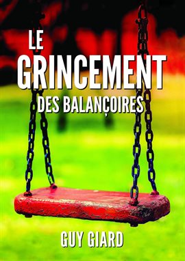 Le Grincement Des Balançoires, de la Survie à L'Épanouissement, La véritable histoire d'une victoire