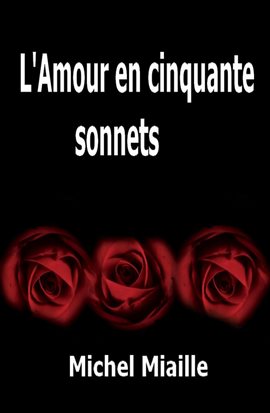 Cover image for L'Amour en cinquante sonnets