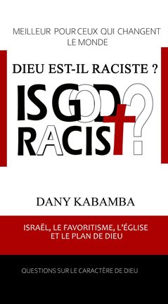 Dieu Est Il Raciste?