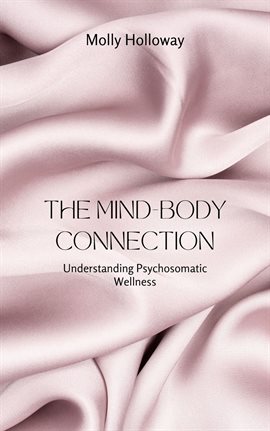 Cover image for The Mind-Body Connection