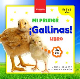 Imagen de portada para ¡gallinas! Mi Primer Libro