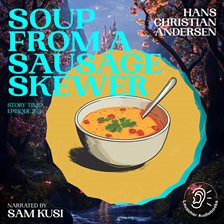 Soup From a Sausage Skewer