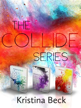 Cover image for Collide Series Complete Box Set