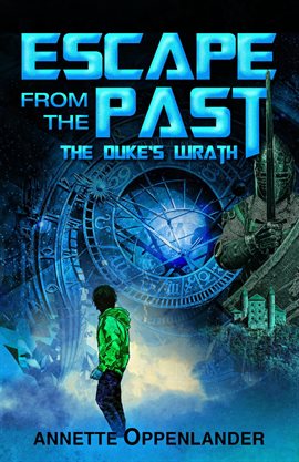 Cover image for Escape From the Past: The Duke's Wrath