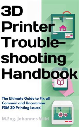 Cover image for 3D Printer Troubleshooting Handbook
