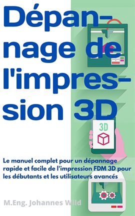 Cover image for Dépannage de l'impression 3D
