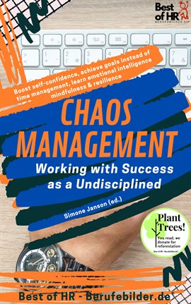 Cover image for Chaos Management - Working with Success as a Undisciplined