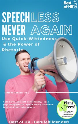 Cover image for Speechless – Never Again! Use Quick-Wittedness & the Power of Rhetoric