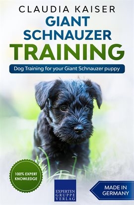 Imagen de portada para Dog Training for Your Giant Schnauzer Puppy