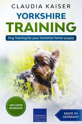 Cover image for Yorkshire Training - Dog Training for Your Yorkshire Terrier Puppy
