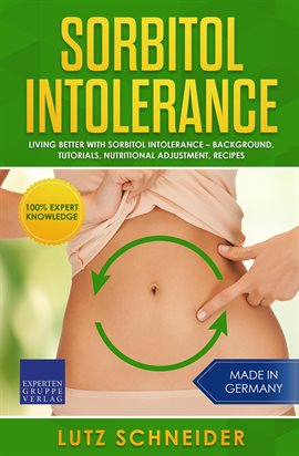 Cover image for Sorbitol Intolerance – Living Better With Sorbitol Intolerance – Background, Tutorials, Nutrition