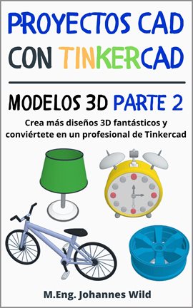 Imagen de portada para Proyectos cad con tinkercad modelos 3D parte 2