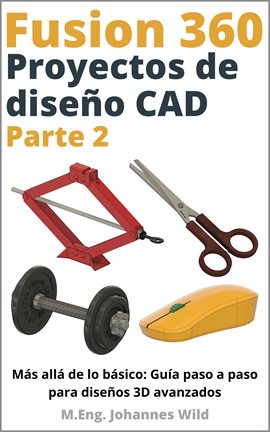 Imagen de portada para Fusion 360  Proyectos De Diseño Cad - Parte 2
