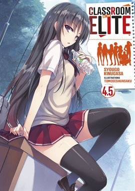 Imagen de portada para Classroom of the Elite: Tome 4.5