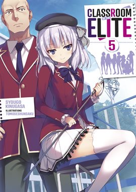 Classroom of the Elite (Light Novel): Tome 5