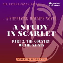 Imagen de portada para A Study in Scarlet (Part 2: The Country of the Saints)