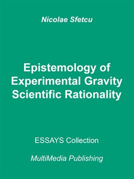 Cover image for Epistemology of Experimental Gravity - Scientific Rationality