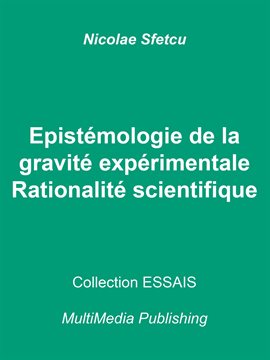 Cover image for Epistémologie de la gravité expérimentale - Rationalité scientifique