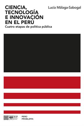 Ciencia, Tecnología E Innovación En El Perú