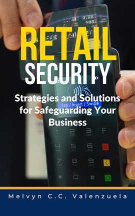 Cover image for Retail Security: Strategies and Solutions for Safeguarding Your Business