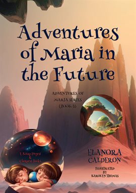 Cover image for Adventures of Maria in the Future
