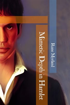 Cover image for Mimetic Depth in Hamlet