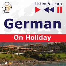Cover image for German on Holiday: Deutsch für die Ferien – Listen & Learn
