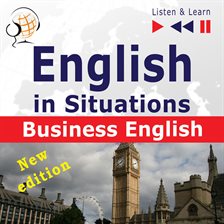 Cover image for English in Situations: Business English – 16 Topics – Proficiency level B2