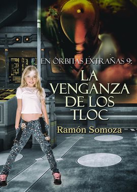 Cover image for La venganza de los Tloc