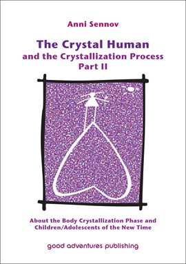 Cover image for The Crystal Human and the Crystallization Process Part II