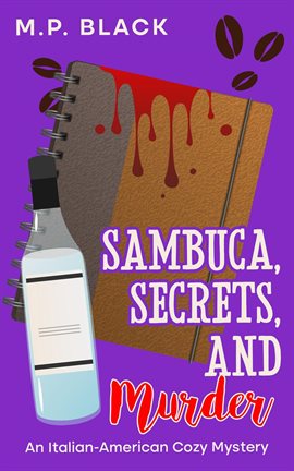 Cover image for Sambuca, Secrets, and Murder