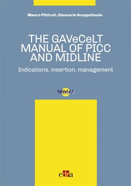 Cover image for The GAVeCeLT Manual of Picc and Midline