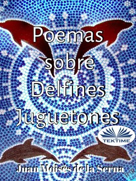 Cover image for Poemas Sobre Delfines Juguetones