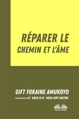 Cover image for Réparer Le Chemin Et L'me