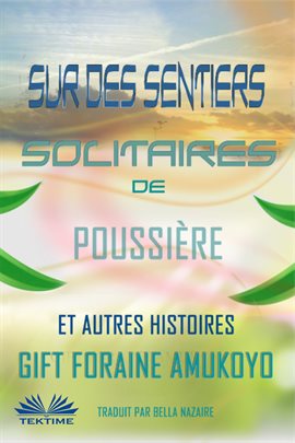 Cover image for Sur Des Sentiers Solitaires De Poussière Et Autres Histoires