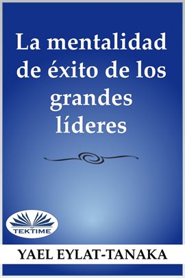 Cover image for La Mentalidad De Éxito De Los Grandes Líderes